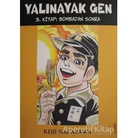 Yalınayak Gen - Bombadan Sonra (3. Kitap) - Keiji Nakazawa - Desen Yayınları