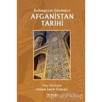 Afganistan Tarihi - Başlangıçtan Günümüze - Töre Sivrioğlu - Kalkedon Yayıncılık