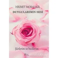 Duygularımın Sesi - Hikmet Moralıgil - Gürer Yayınları
