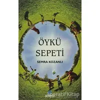 Öykü Sepeti - Semra Kozanlı - Sentez Yayınları