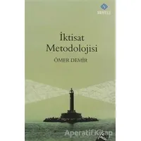 İktisat Metodolojisi - Ömer Demir - Sentez Yayınları