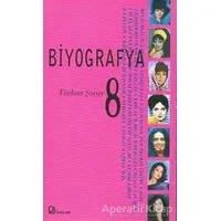 Biyografya 8 - Türkan Şoray - Ayşegül Yaraman - Bağlam Yayınları