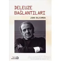 Deleuze Bağlantıları - John Rajchman - Bağlam Yayınları