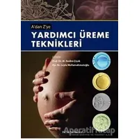 A’dan Z’ye Yardımcı Üreme Teknikleri - M. Nedim Çiçek - Palme Yayıncılık