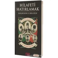Hilafeti Hatırlamak - Salman Sayyid - Vadi Yayınları