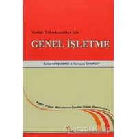 Meslek Yüksekokulları İçin Genel İşletme - Ramazan Erturgut - Kriter Yayınları