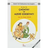 14 - 16 YY. Çağatay ve Azeri Edebiyatı - Üzeyir Aslan - Kriter Yayınları