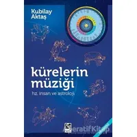 Kürelerin Müziği - Kubilay Aktaş - Selis Kitaplar