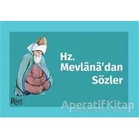 Hz. Mevlana’dan Sözler - Mevlana Celaleddin Rumi - Rumi Yayınları