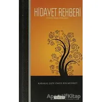 Hidayet Rehberi - Karakaş Zade Ömer Bin Mehmet - Kardelen Yayınları