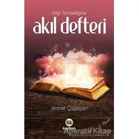 Akıl Defteri - Ahmet Çağlayan - Kayıhan Yayınları