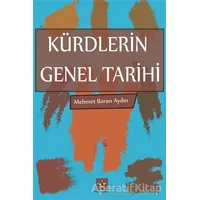 Kürdlerin Genel Tarihi - Mehmet Baran Aydın - Peri Yayınları