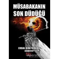 Müsabakanın Son Düdüğü - Erdal Güntürkün - Hiç Yayınları