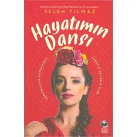 Hayatımın Dansı - Selen Yılmaz - Kitap Kurdu