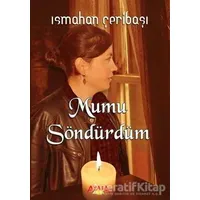 Mumu Söndürdüm - Ismahan Çeribaşı - Ayata Kitap