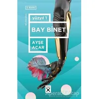 Bay Binet - Yüzyıl 1 - Ayşe Acar - Siyah Kitap