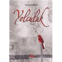Yolculuk - Mustafa Kurmalı - Baygenç Yayıncılık
