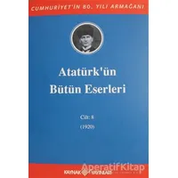 Atatürkün Bütün Eserleri Cilt: 8 (1920) - Kolektif - Kaynak Yayınları
