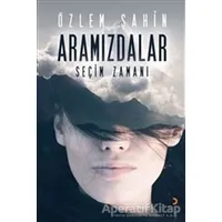 Aramızdalar - Seçim Zamanı - Özlem Şahin - Cinius Yayınları