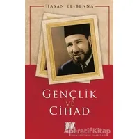 Gençlik ve Cihad - Hasan el-Benna - Buruç Yayınları