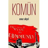 Komün - Onur Akyıl - Şiirden Yayıncılık