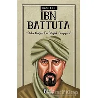 İbn Battuta - Kaşifler - Turan Tektaş - Parola Yayınları