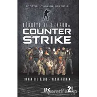 Türkiyede E-Spor ve Counter Strike - Orhan Efe Özenç - Profil Kitap
