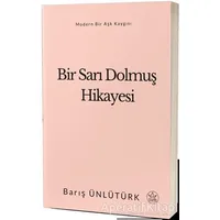 Bir Sarı Dolmuş Hikayesi - Barış Ünlütürk - Elpis Yayınları - Özel Ürünler