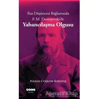 Rus Düşüncesi Bağlamında F. M. Dostoyevskide Yabancılaşma Olgusu