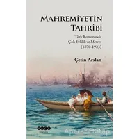 Mahremiyetin Tahribi - Çetin Arslan - Hece Yayınları