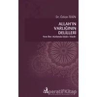 Allah’ın Varlığının Delilleri - Özkan Tekin - Fecr Yayınları