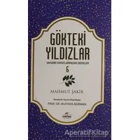 Gökteki Yıldızlar - 6 - Mahmut Şakir - Ravza Yayınları