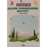 Çocuklar İçin Seçkin Sahabelerin Hayatı - Hasan Kaluç - Ravza Yayınları