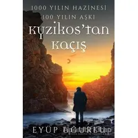 Kyzikos’tan Kaçış - Eyüp Uğurlu - Cinius Yayınları