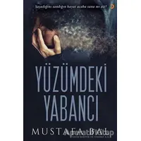 Yüzümdeki Yabancı - Mustafa Bal - Cinius Yayınları
