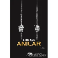 Anılar - Lütfi Ayık - Gece Kitaplığı
