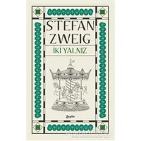 İki Yalnız - Stefan Zweig - Zeplin Kitap