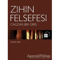 Zihin Felsefesi - Çağdaş Bir Giriş - John Heil - Küre Yayınları