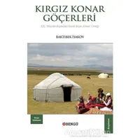 Kırgız Konar Göçerleri - Baktıbek İsakov - Bengü Yayınları