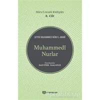 Muhammedi Nurlar - Nurul-Arabi Külliyatı - Seyyid Muhammed Nuru’l-Arabi - H Yayınları
