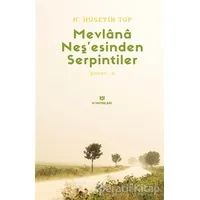 Mevlana Neş’esinden Serpintiler - H. Hüseyin Top - H Yayınları