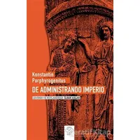 De Administrando Imperio - Konstantin Porphyrogenitus - Post Yayınevi