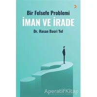 İman ve İrade - Hasan Basri Yel - Cinius Yayınları