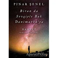 Biraz da Sevgiyle Bak Danimarkaya - Pınar Şenel - Cinius Yayınları