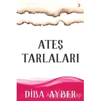 Ateş Tarlaları - Diba Ayber - Cinius Yayınları