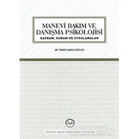 Manevi Bakım ve Danışma Psikolojisi - Ömer Faruk Söylev - Diyanet İşleri Başkanlığı