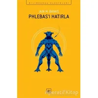 Phlebas’ı Hatırla - Iain M. Banks - İthaki Yayınları