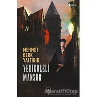 Yedikuleli Mansur - Mehmet Berk Yaltırık - İthaki Yayınları