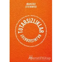 Tutarsızlıklar - Marcus Steinweg - İthaki Yayınları