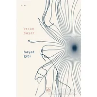 Hayat Gibi - Ercan Başer - İthaki Yayınları